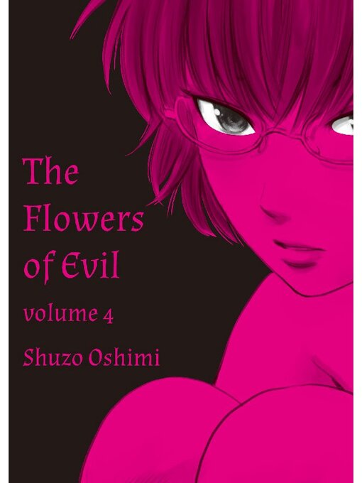 Title details for The Flowers of Evil, Volume 4 by Shuzo Oshimi - Available